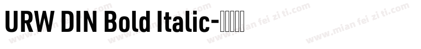URW DIN Bold Italic字体转换